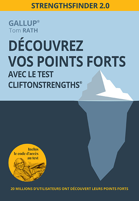 Découvrez vos points forts avec le test CliftonStrengths®