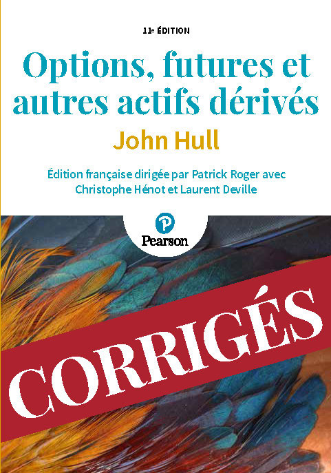 Les corrigés - Options, futures et autres actifs dérivés