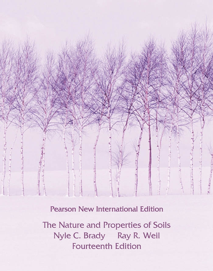 Nature and Properties of Soils, The: Pearson New International Edition