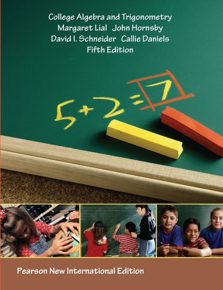 College Algebra and Trigonometry: Pearson New International Edition