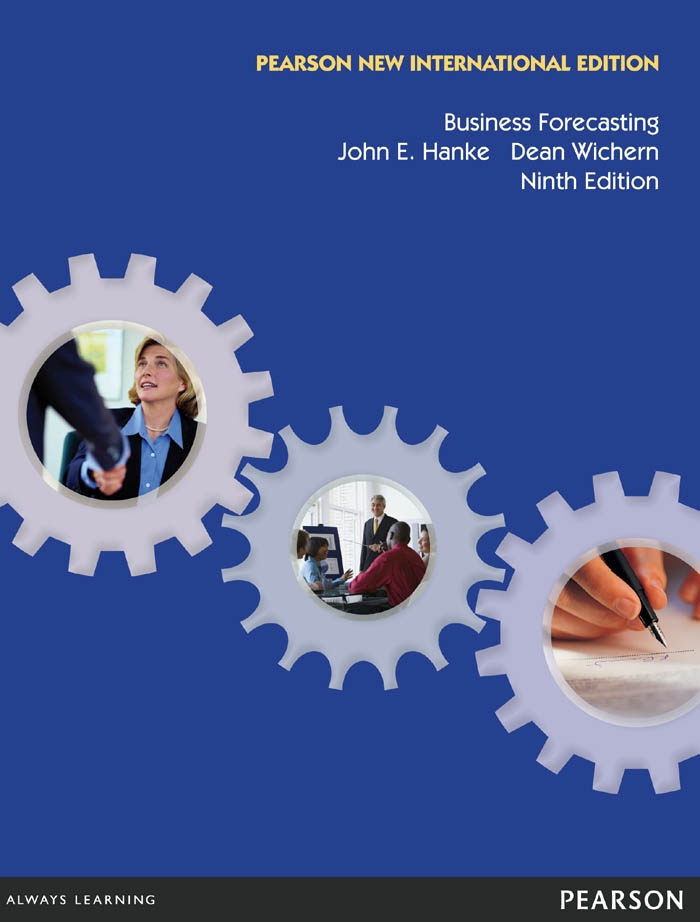Business Forecasting: Pearson New International Edition